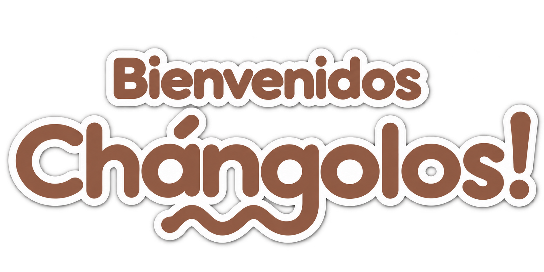 sticker de bienvenidos chángolos